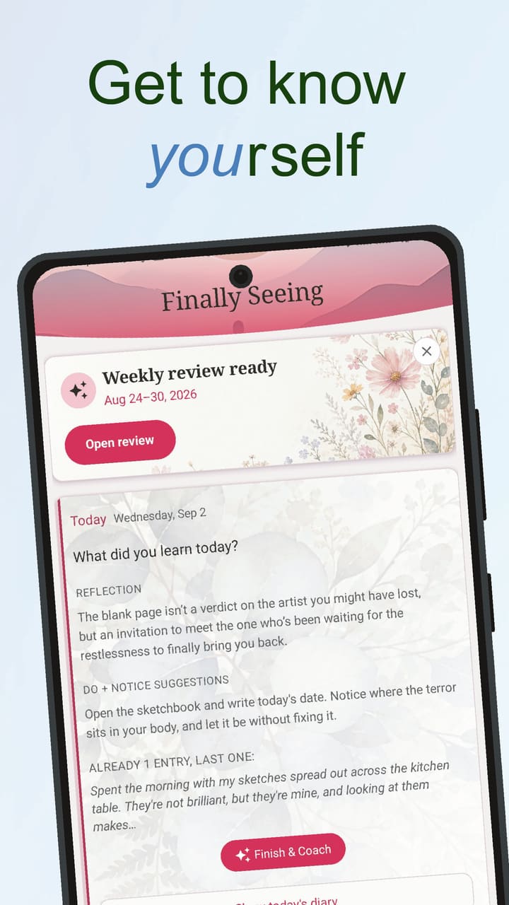 The Finally Seeing home screen showing a weekly review card and today's diary prompt. Get to know yourself.